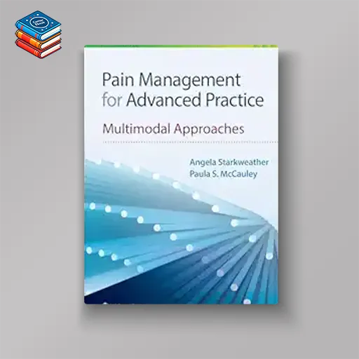 Pain Management for Advanced Practice: Multimodal Approaches (ePub+Converted PDF)