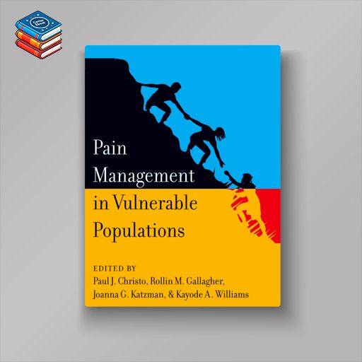 Pain Management in Vulnerable Populations (EPUB)