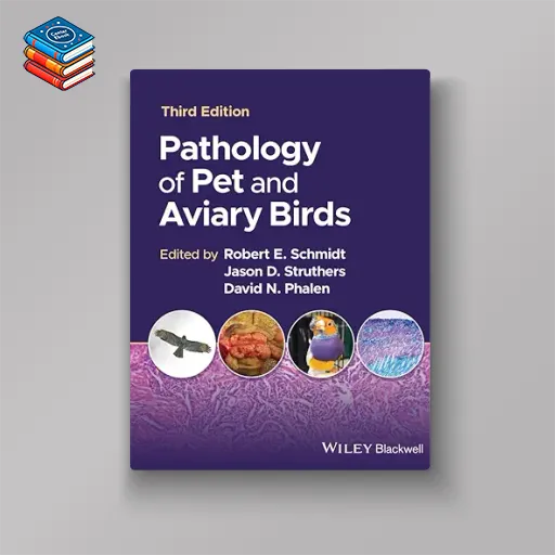 Pathology of Pet and Aviary Birds (Original PDF from Publisher)