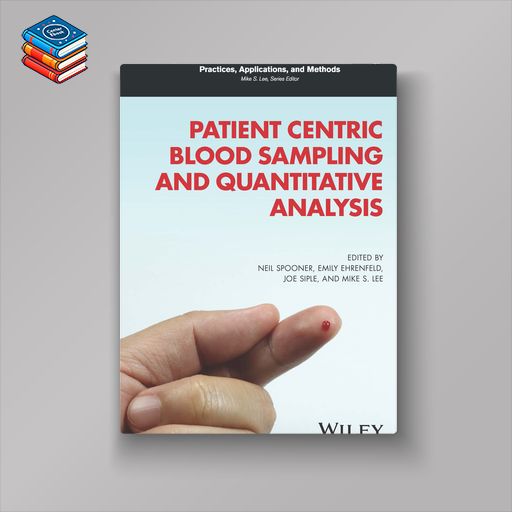 Patient Centric Blood Sampling and Quantitative Analysis (EPUB)