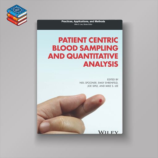 Patient Centric Blood Sampling and Quantitative Analysis (Original PDF from Publisher)