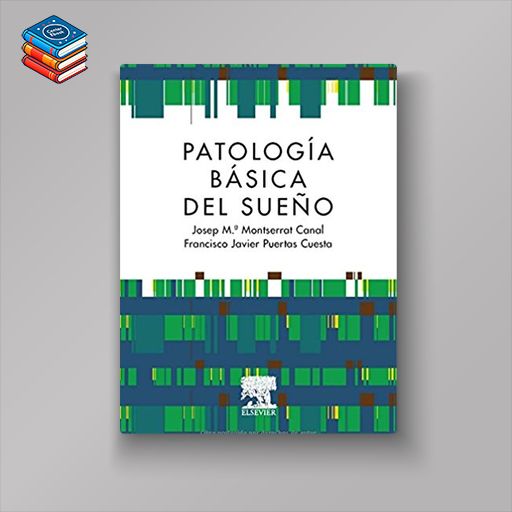 Patologia basica del sueno (Spanish Edition) (PDF)