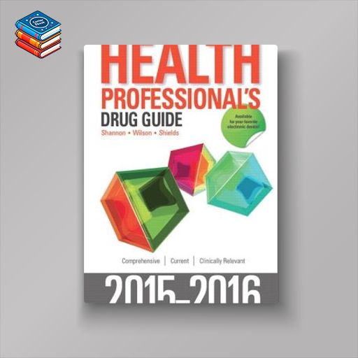 Pearson Health Professional’s Drug Guide 2015-2016