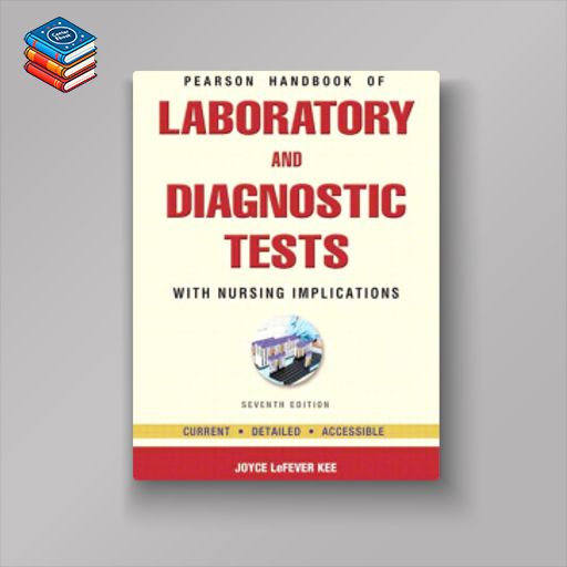 Pearson’s Handbook of Laboratory and Diagnostic Tests: With Nursing Implications