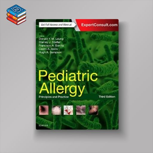 Pediatric Allergy: Principles and Practice