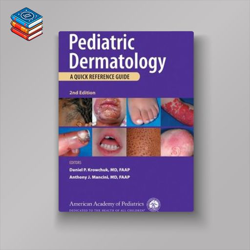 Pediatric Dermatology: A Quick Reference Guide