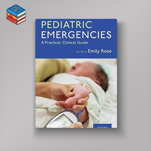 Pediatric Emergencies: A Practical