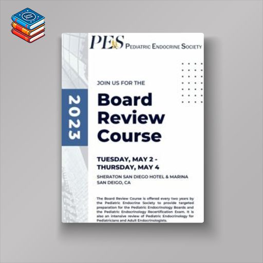 Pediatric Endocrine Society Board Review Course 2023 – PES (Videos)