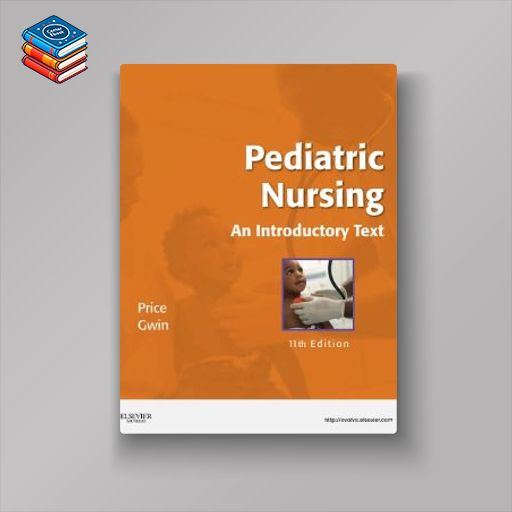 Pediatric Nursing: An Introductory Text