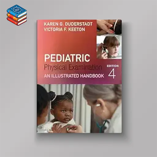 Pediatric Physical Examination: An Illustrated Handbook