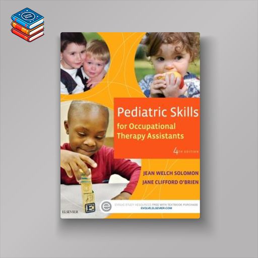 Pediatric Skills for Occupational Therapy Assistants