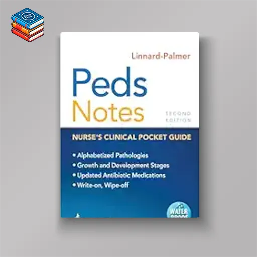 Peds Notes: Nurse’s Clinical Pocket Guide