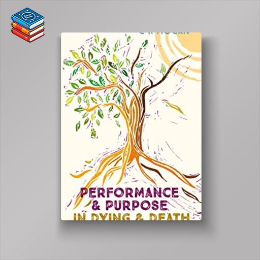 Performance and Purpose in Dying and Death (EPUB)