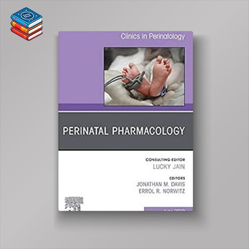 Perinatal Pharmacology