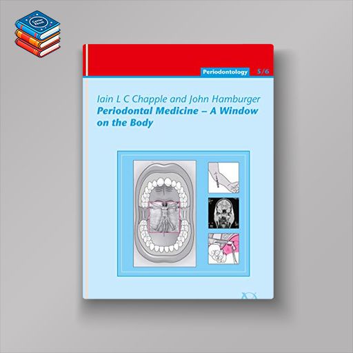 Periodontal Medicine – A Window on the Body (QuintEssentials of Dental Practice Book 43) (EPUB)