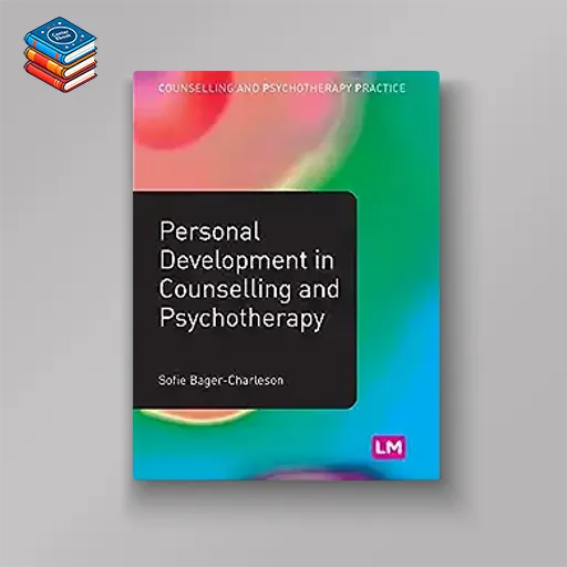 Personal Development in Counselling and Psychotherapy (Counselling and Psychotherapy Practice Series) (EPUB)