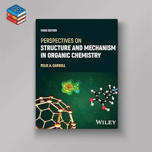 Perspectives on Structure and Mechanism in Organic Chemistry