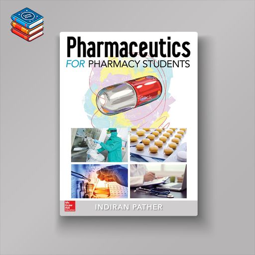 Pharmaceutics for the Pharmacy Students (Original PDF from Publisher)