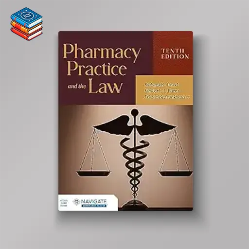 Pharmacy Practice and the Law