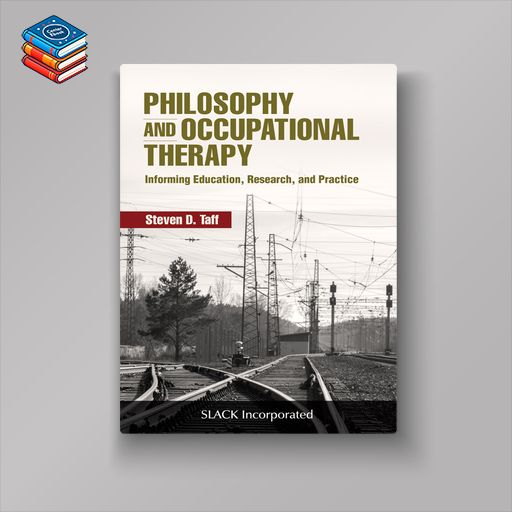 Philosophy and Occupational Therapy: Informing Education