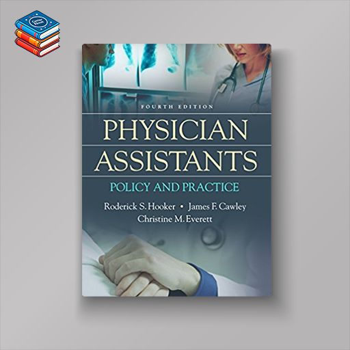 Physician Assistants: Policy and Practice