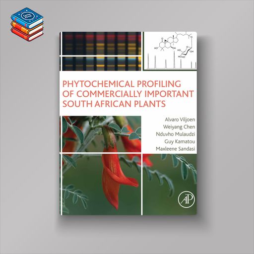 Phytochemical Profiling of Commercially Important South African Plants (EPUB)