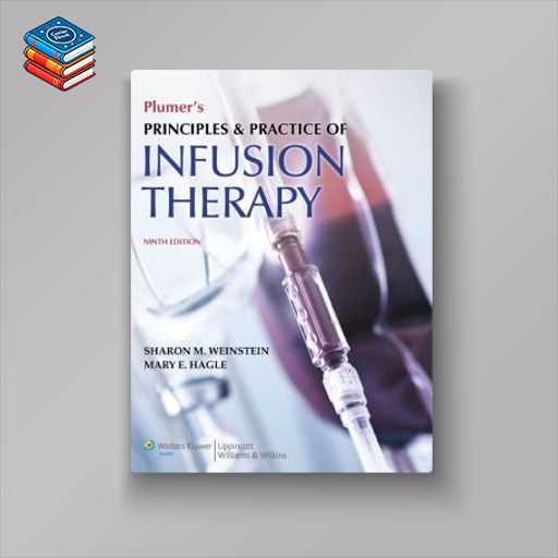 Plumer’s Principles and Practice of Infusion Therapy