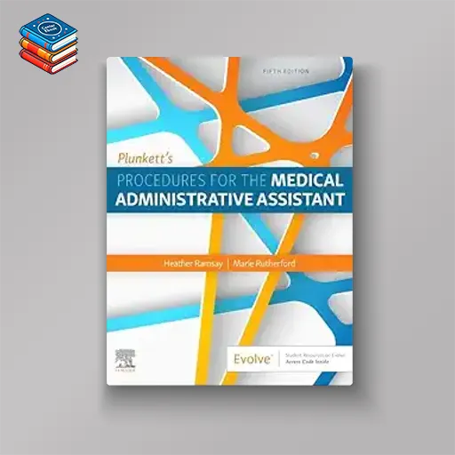 Plunkett’s Procedures for the Medical Administrative Assistant