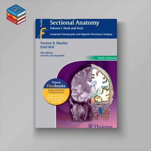 Pocket Atlas of Sectional Anatomy