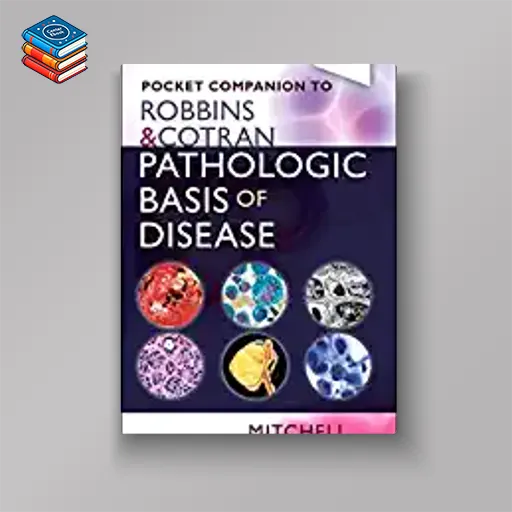 Pocket Companion to Robbins & Cotran Pathologic Basis of Disease