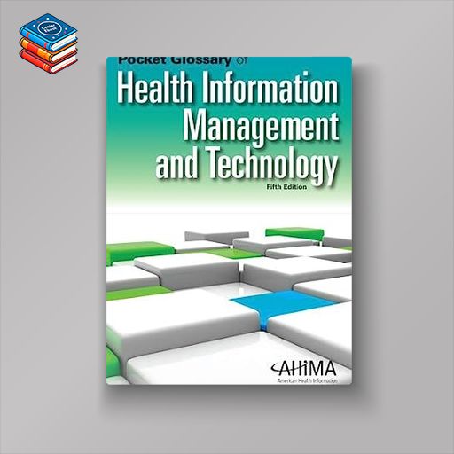 Pocket Glossary of Health Information Management and Technology