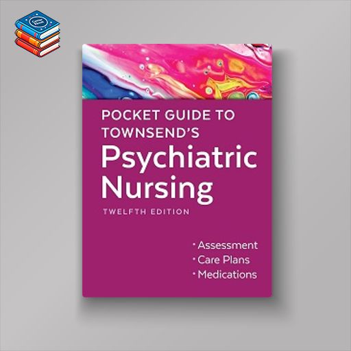 Pocket Guide to Townsend’s Psychiatric Nursing