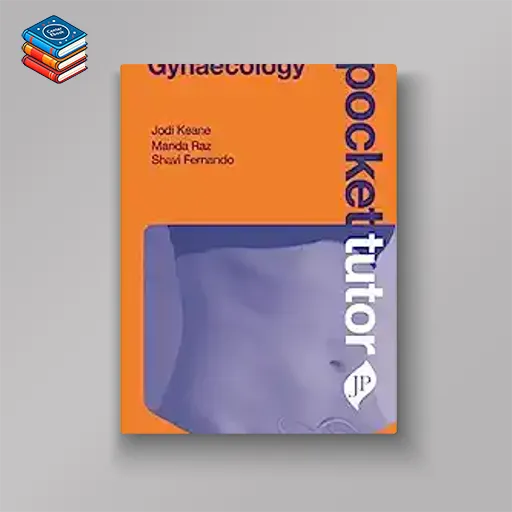 Pocket Tutor Gynaecology (Original PDF from Publisher)