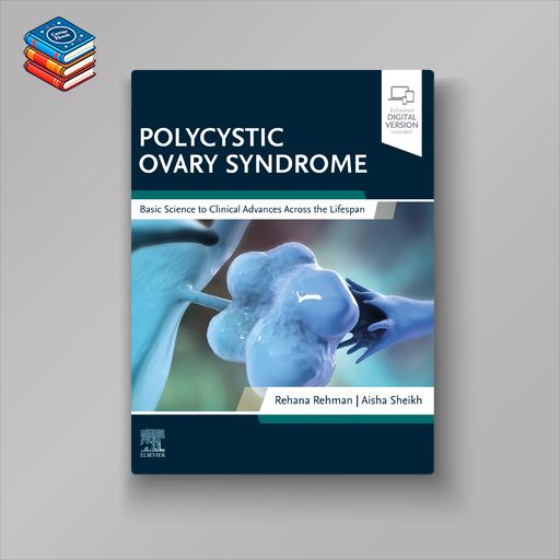 Polycystic Ovary Syndrome: Basic Science to Clinical Advances Across the Lifespan (EPUB)