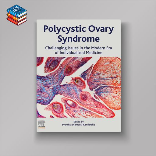 Polycystic Ovary Syndrome: Challenging Issues in the Modern Era of Individualized Medicine (EPUB)