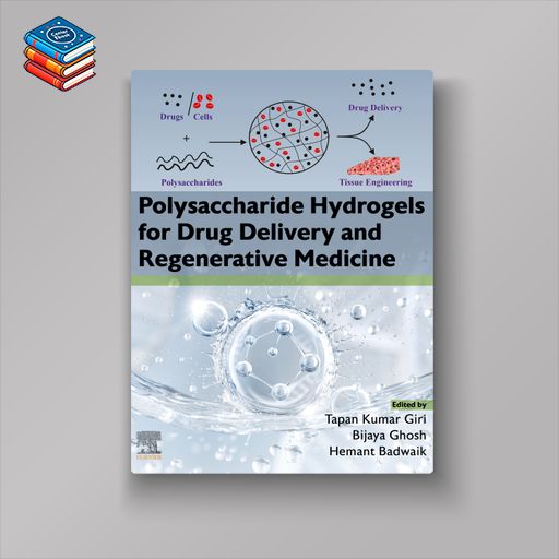 Polysaccharide Hydrogels for Drug Delivery and Regenerative Medicine (EPUB)