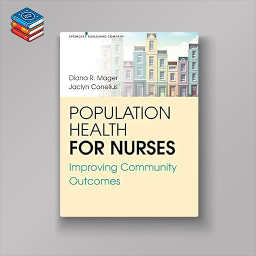 Population Health for Nurses: Improving Community Outcomes (Original PDF from Publisher)