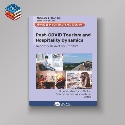 Post-COVID Tourism and Hospitality Dynamics: Recovery