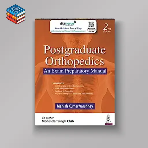 Postgraduate Orthopedics: An Exam Preparatory Manual