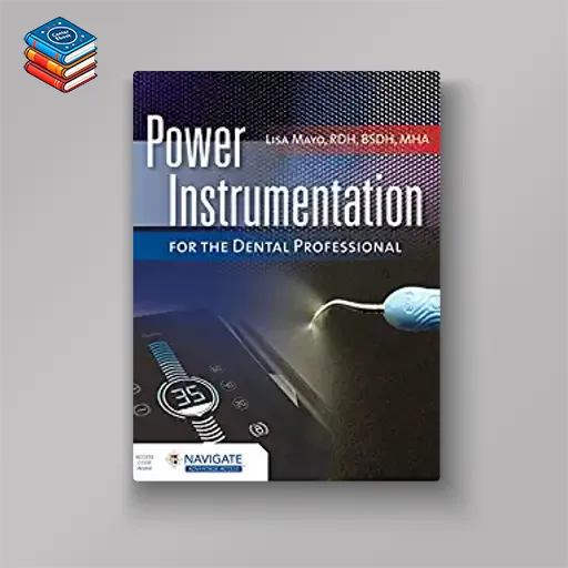 Power Instrumentation for the Dental Professional (Original PDF from Publisher)