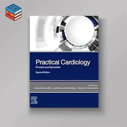 Practical Cardiology: Principles and Approaches