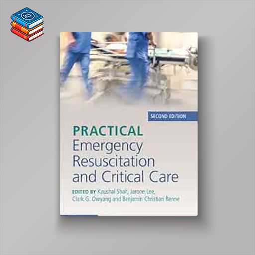 Practical Emergency Resuscitation and Critical Care