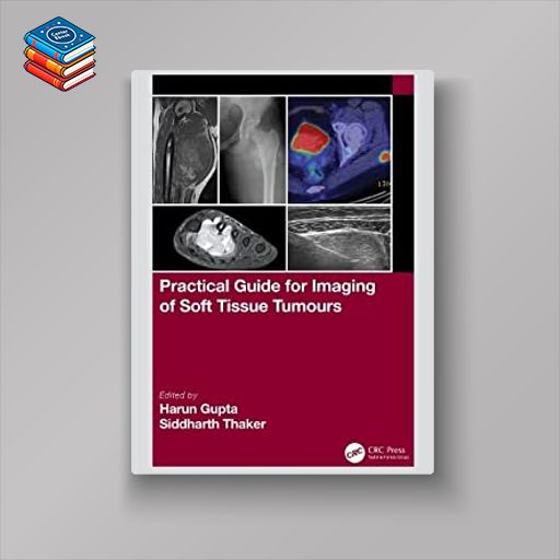 Practical Guide for Imaging of Soft Tissue Tumours (EPUB)