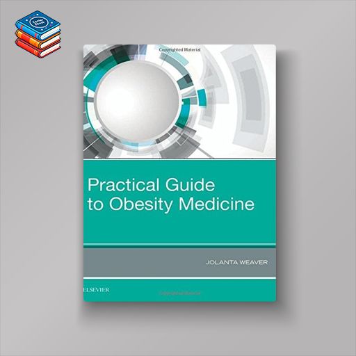 Practical Guide to Obesity Medicine