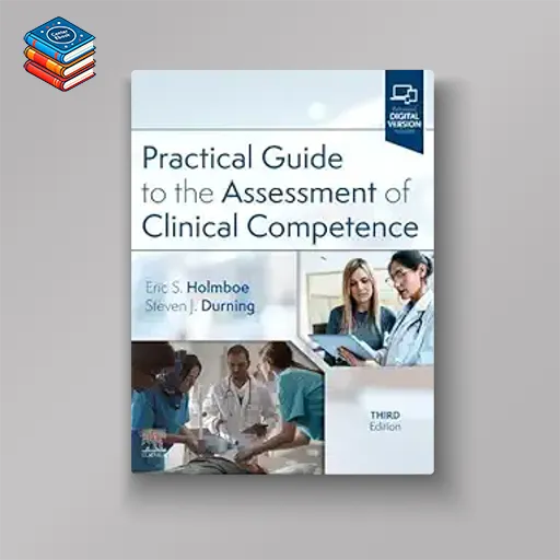 Practical Guide to the Assessment of Clinical Competence