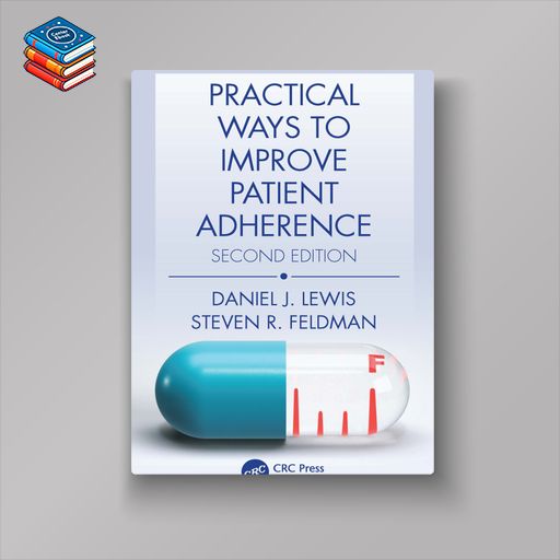 Practical Ways to Improve Patient Adherence