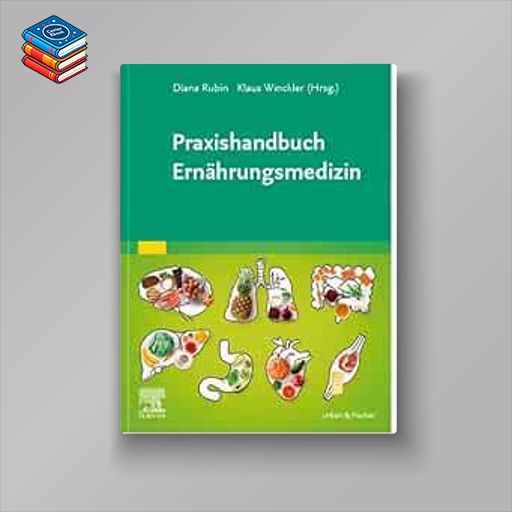 Praxishandbuch Ernährungsmedizin (Original PDF from Publisher)