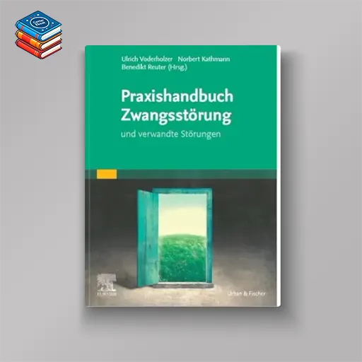 Praxishandbuch Zwangsstörung: und verwandte Störungen (German Edition) (True PDF from Publisher)