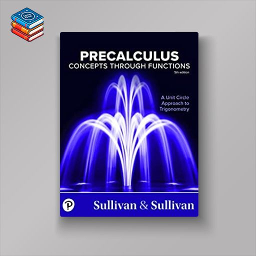 Precalculus: Concepts Through Functions