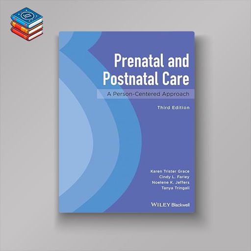 Prenatal and Postnatal Care: A Person-Centered Approach